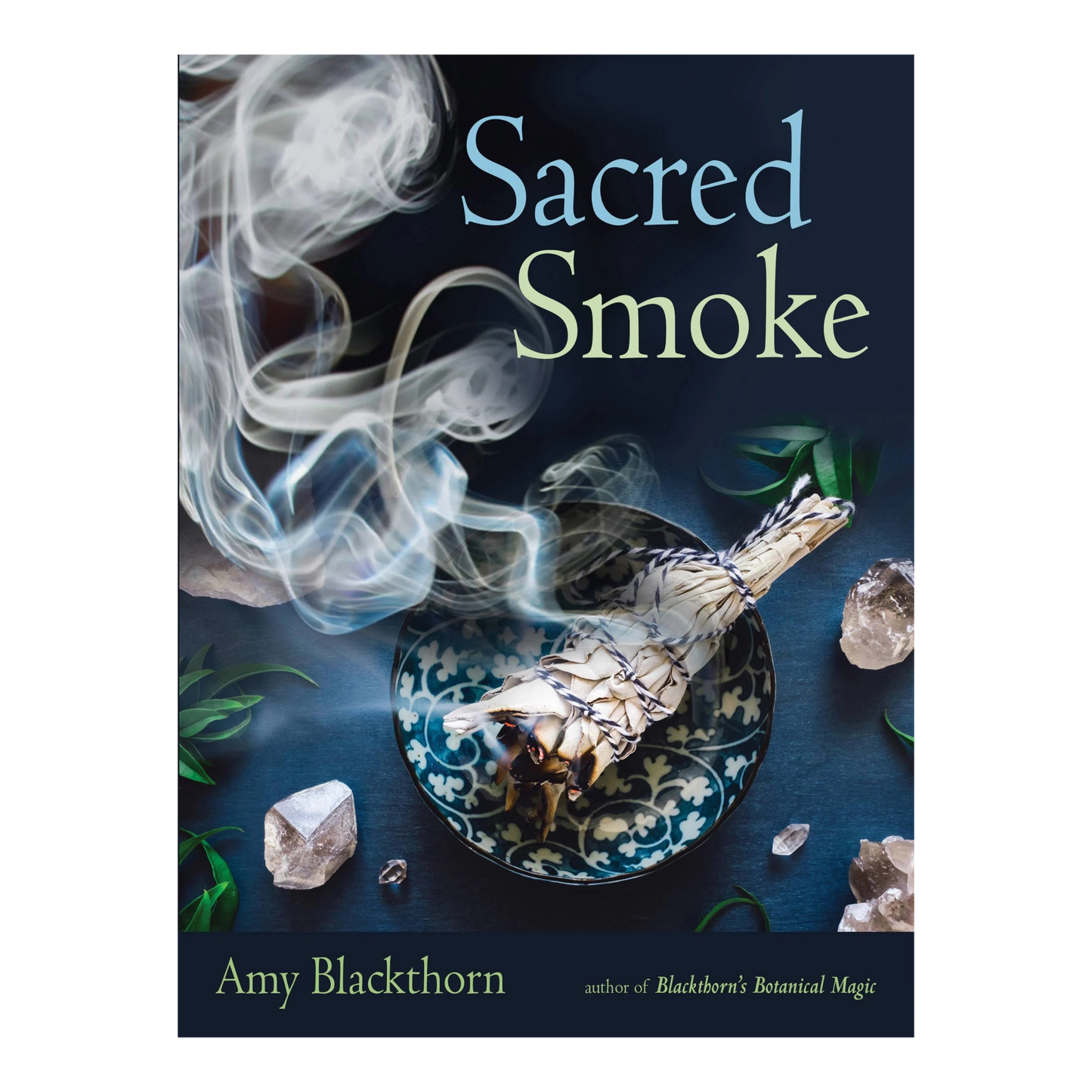 Sacred Smoke