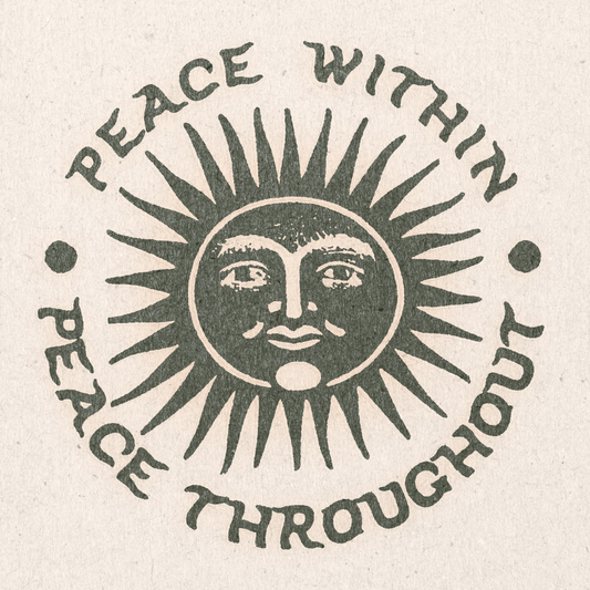 Peace Within, Peace Throughout — 11" x 11" Art Print