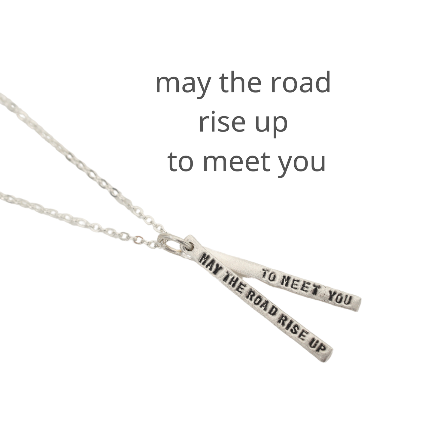 “May the road rise up to meet you” Quote Necklace
